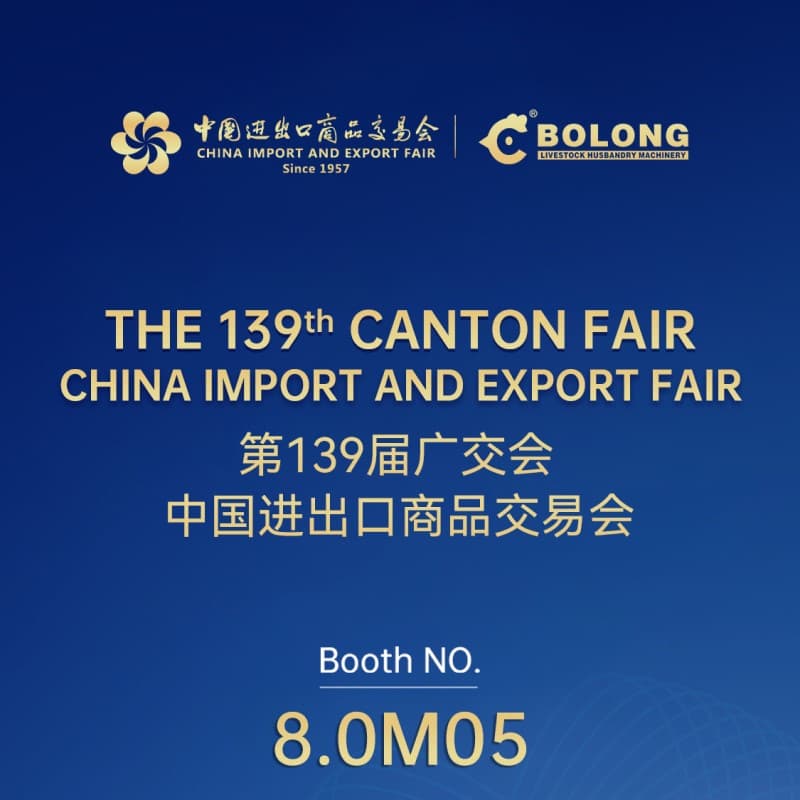 Visit Bolong at Canton Fair 2026 ：Booth 8.0M05, Explore Green Livestock Opportunities